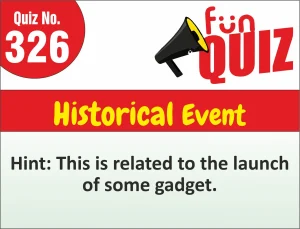 Read more about the article FUN – QUIZ – Historical Event