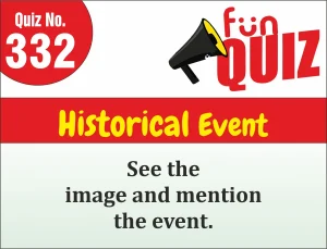 Read more about the article FUN – QUIZ – Historical Event