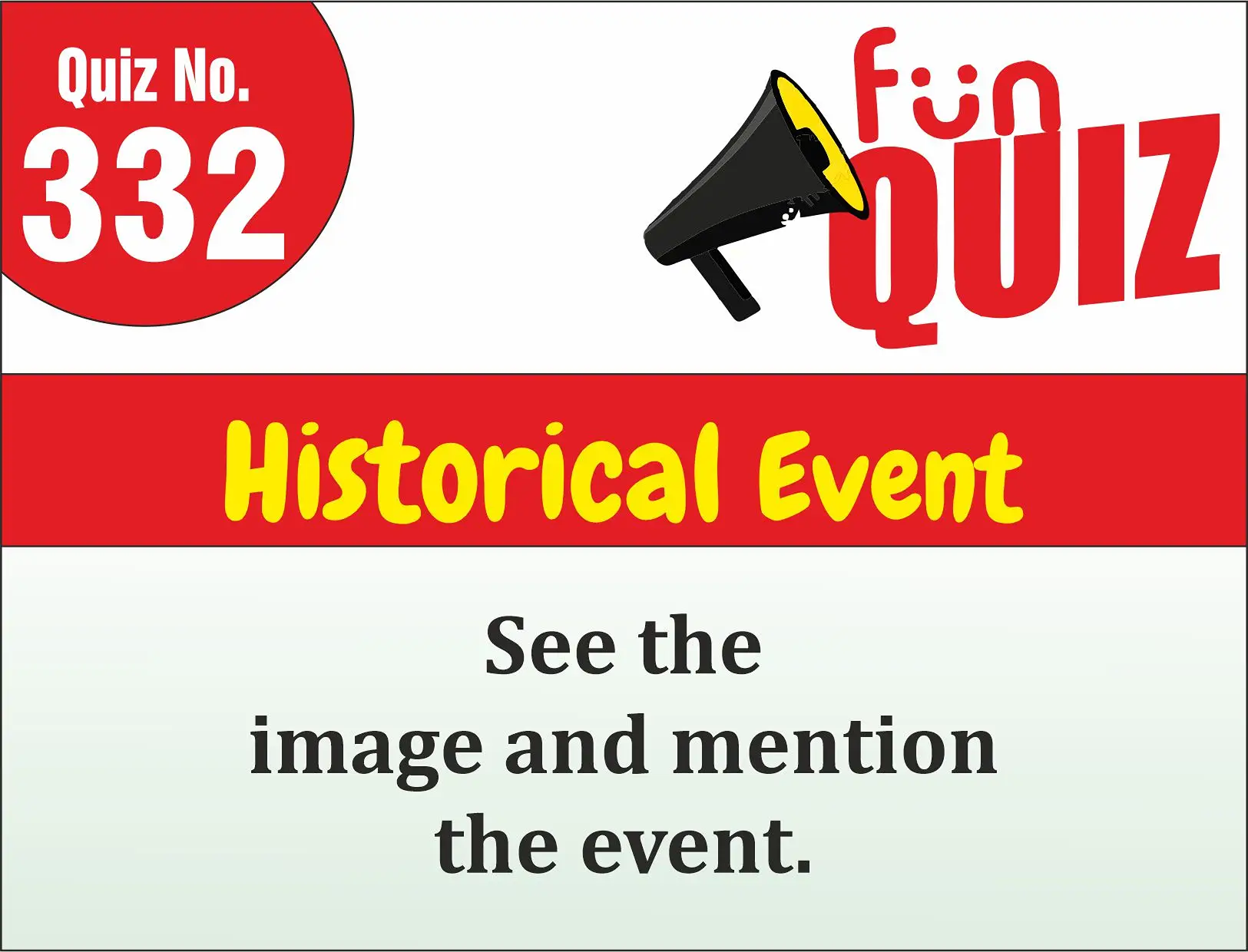 You are currently viewing FUN – QUIZ – Historical Event