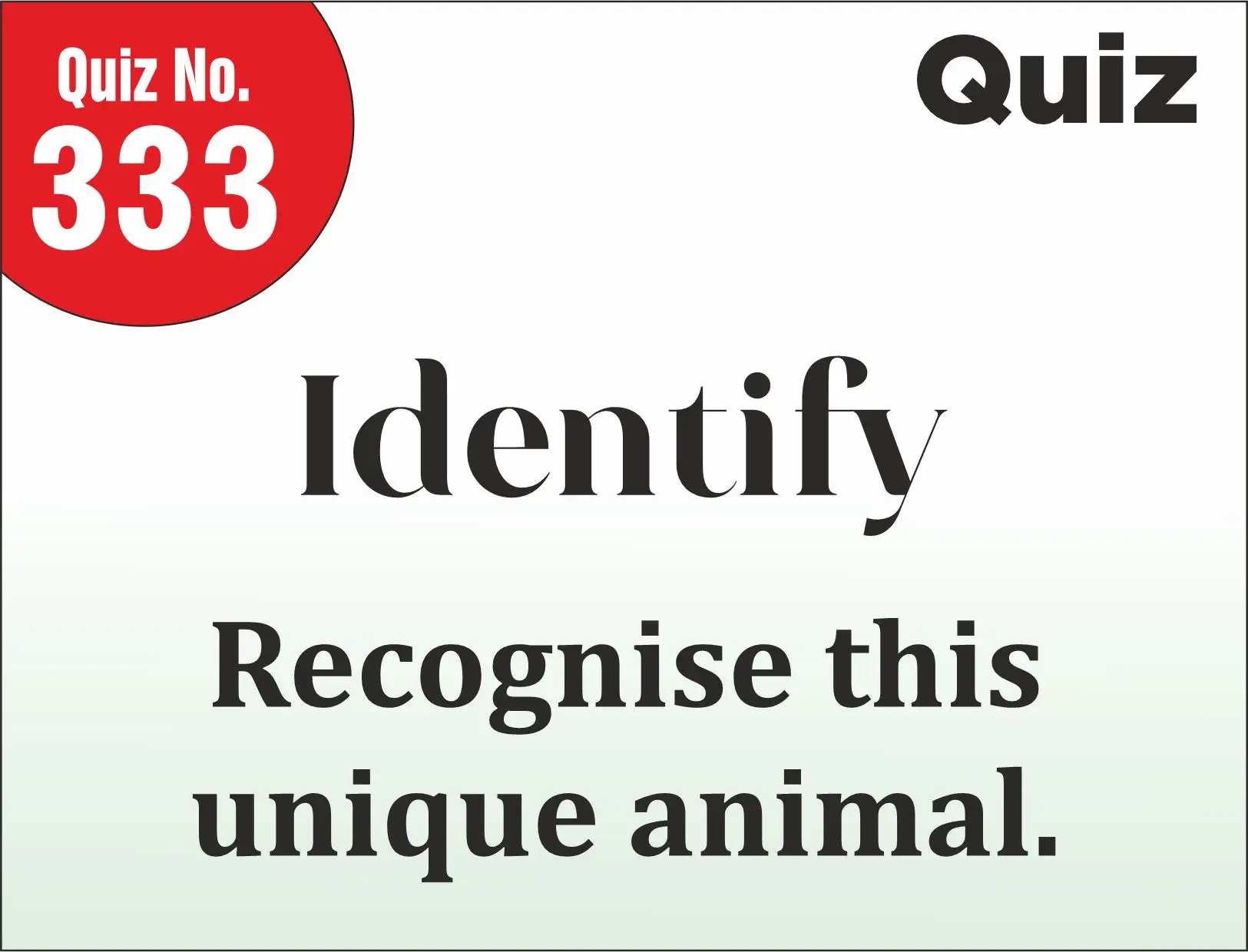 You are currently viewing FIND THE MISTAKE – Identify the unique animal