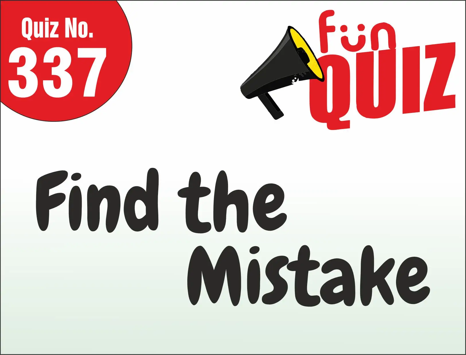 You are currently viewing FUN – QUIZ – Find the mistake