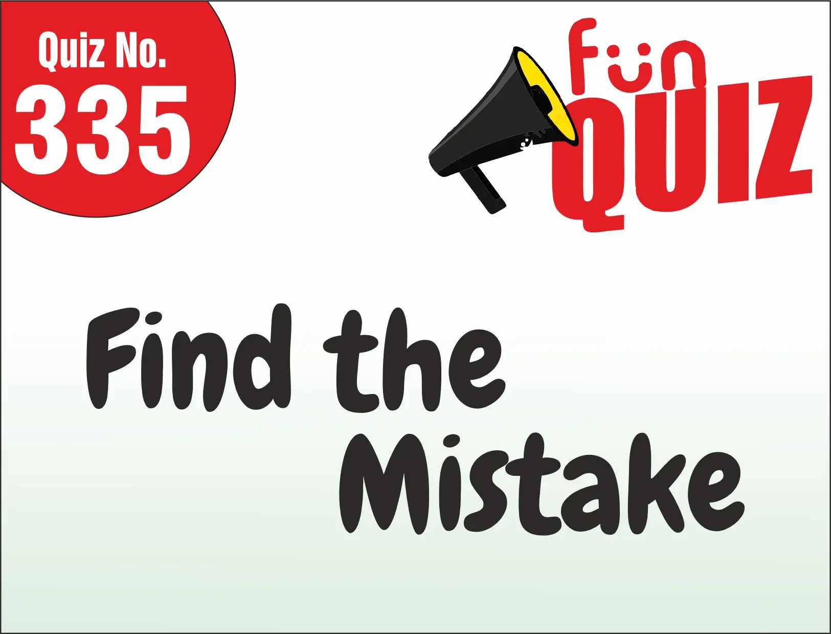 You are currently viewing FIND THE MISTAKE