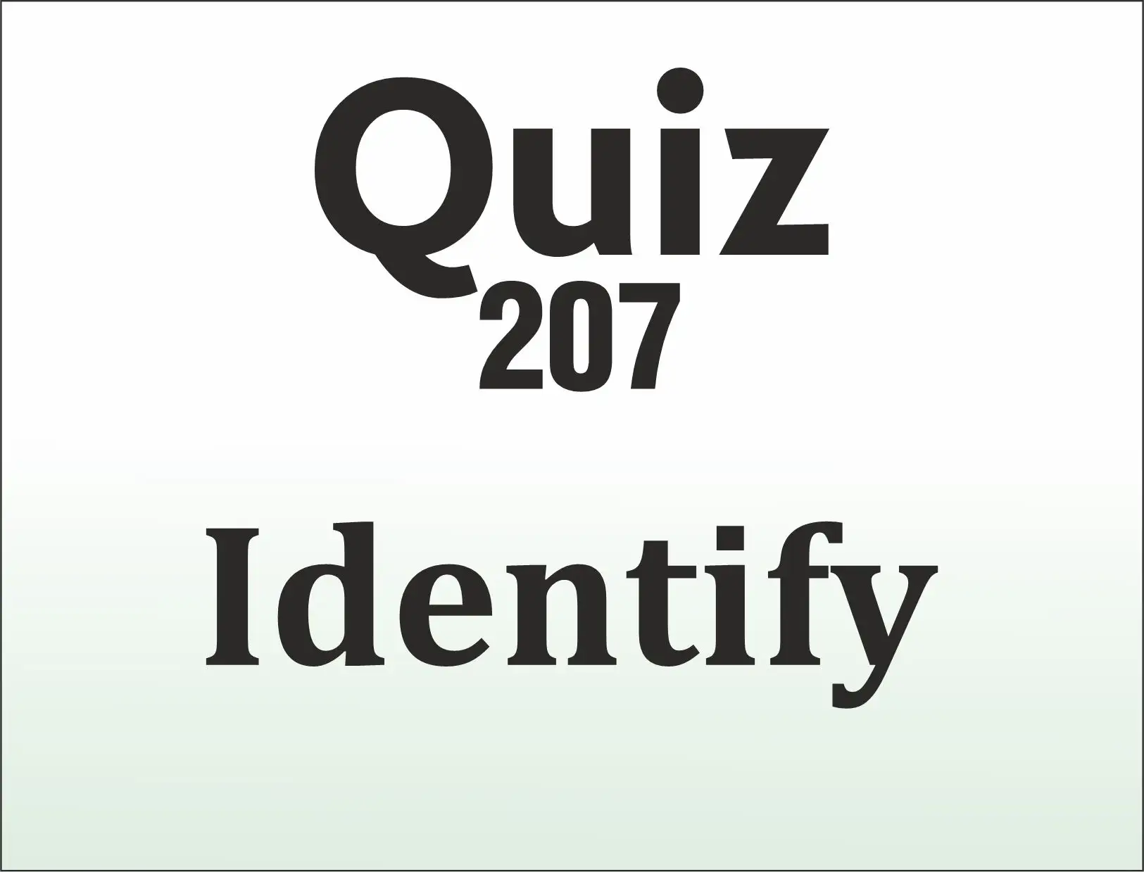 You are currently viewing QUIZ – Identify