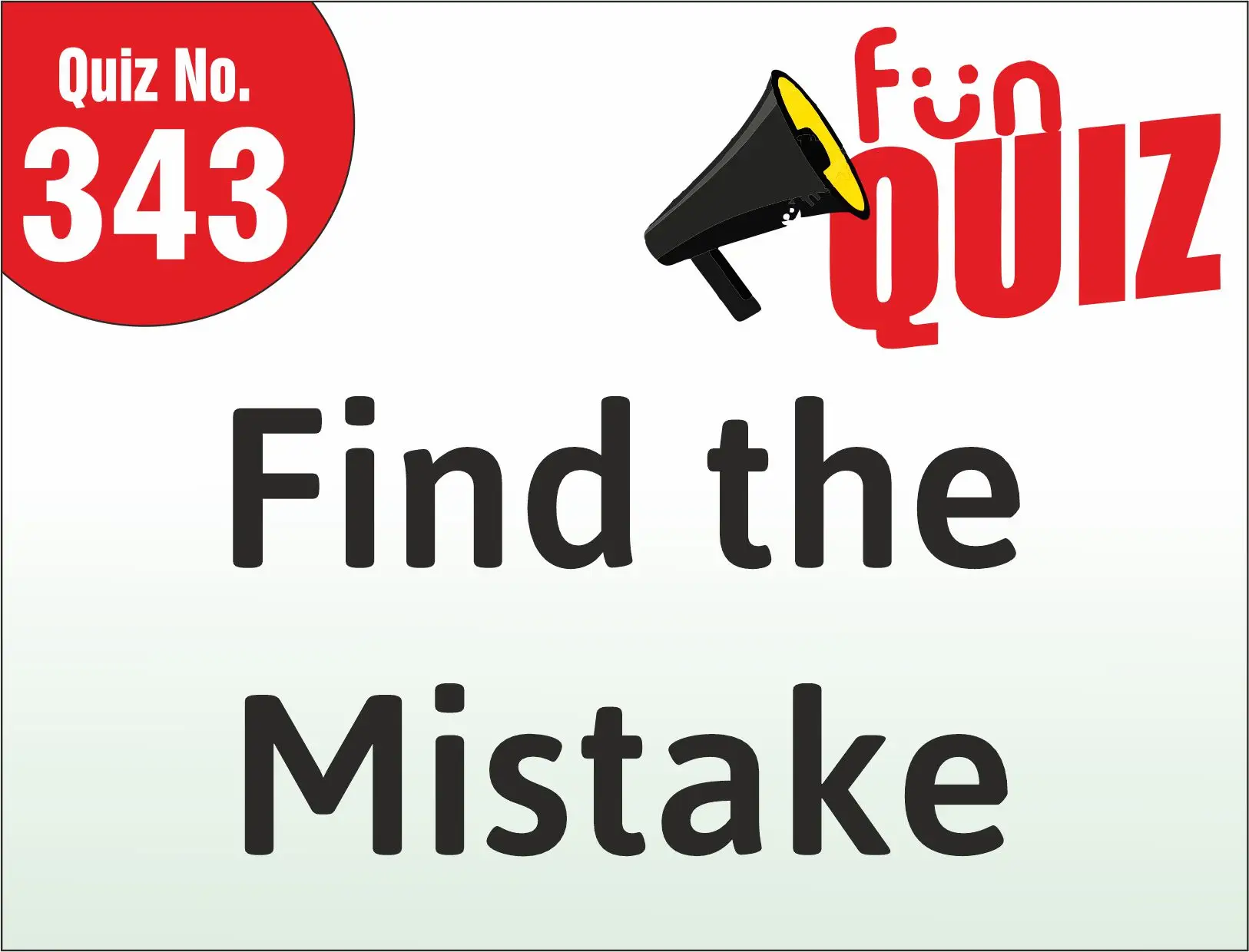 You are currently viewing FUN – QUIZ – Find the mistake